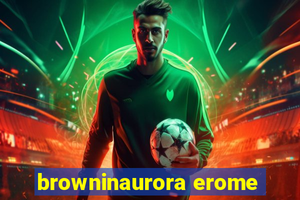 browninaurora erome